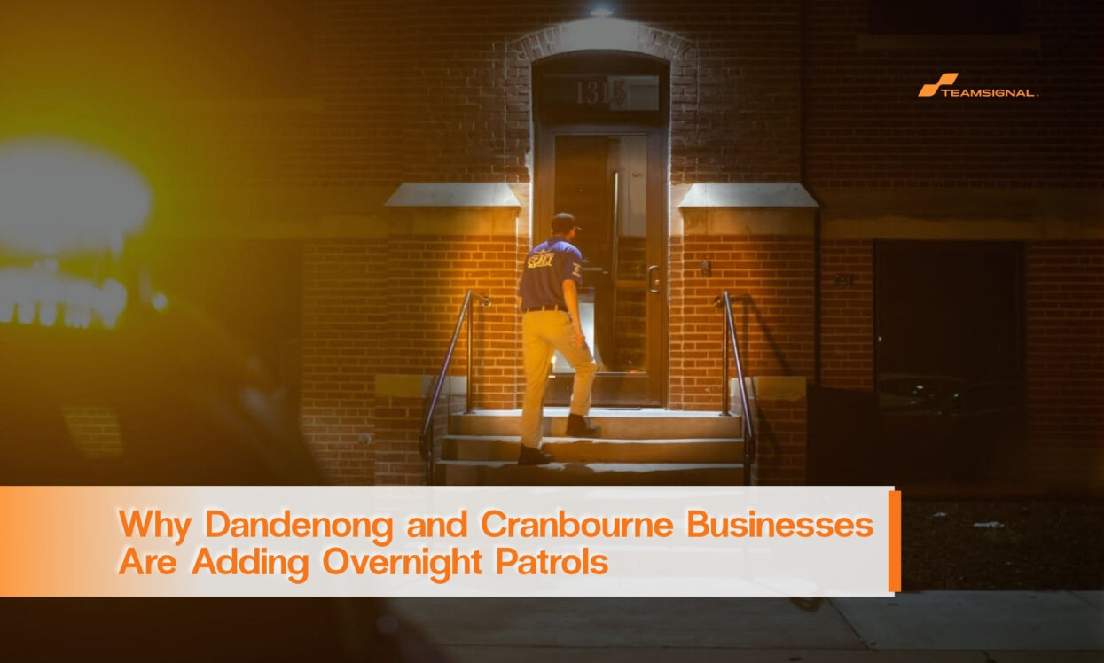 Why Dandenong and Cranbourne Businesses Are Adding Overnight Patrols