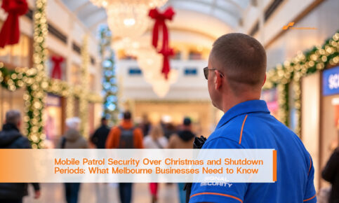 Mobile Patrol Security Over Christmas and Shutdown Periods What Melbourne Businesses Need to Know