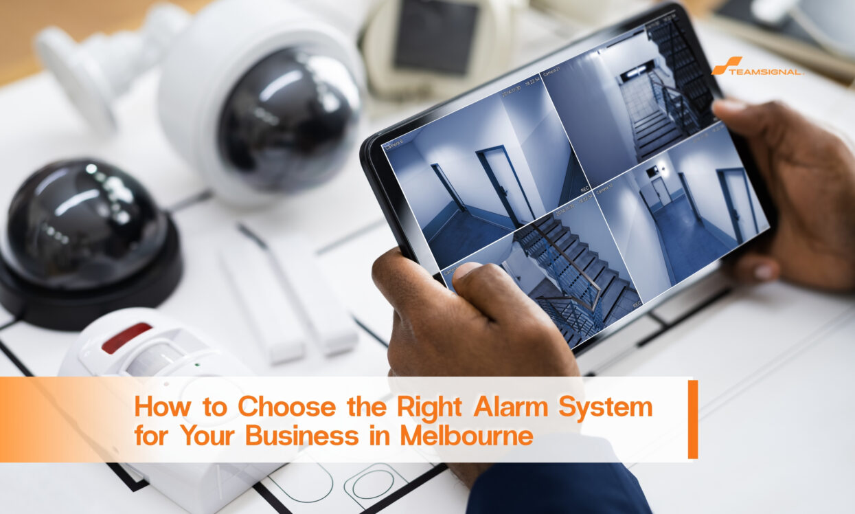 How to Choose the Right Alarm System for Your Business in Melbourne