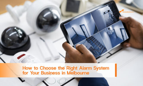 How to Choose the Right Alarm System for Your Business in Melbourne